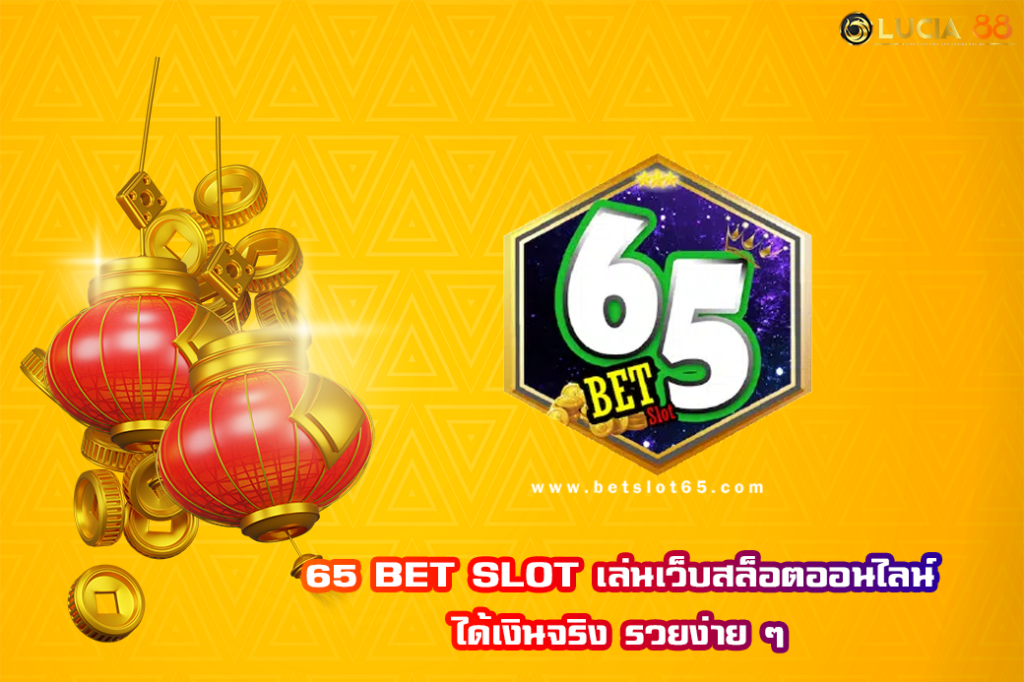 65 BET SLOT